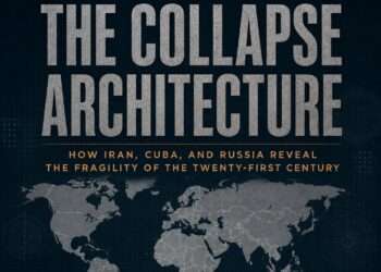 The Collapse Architecture:How Iran, Cuba and Russia Reveal the Fragility of the Twenty First Century.